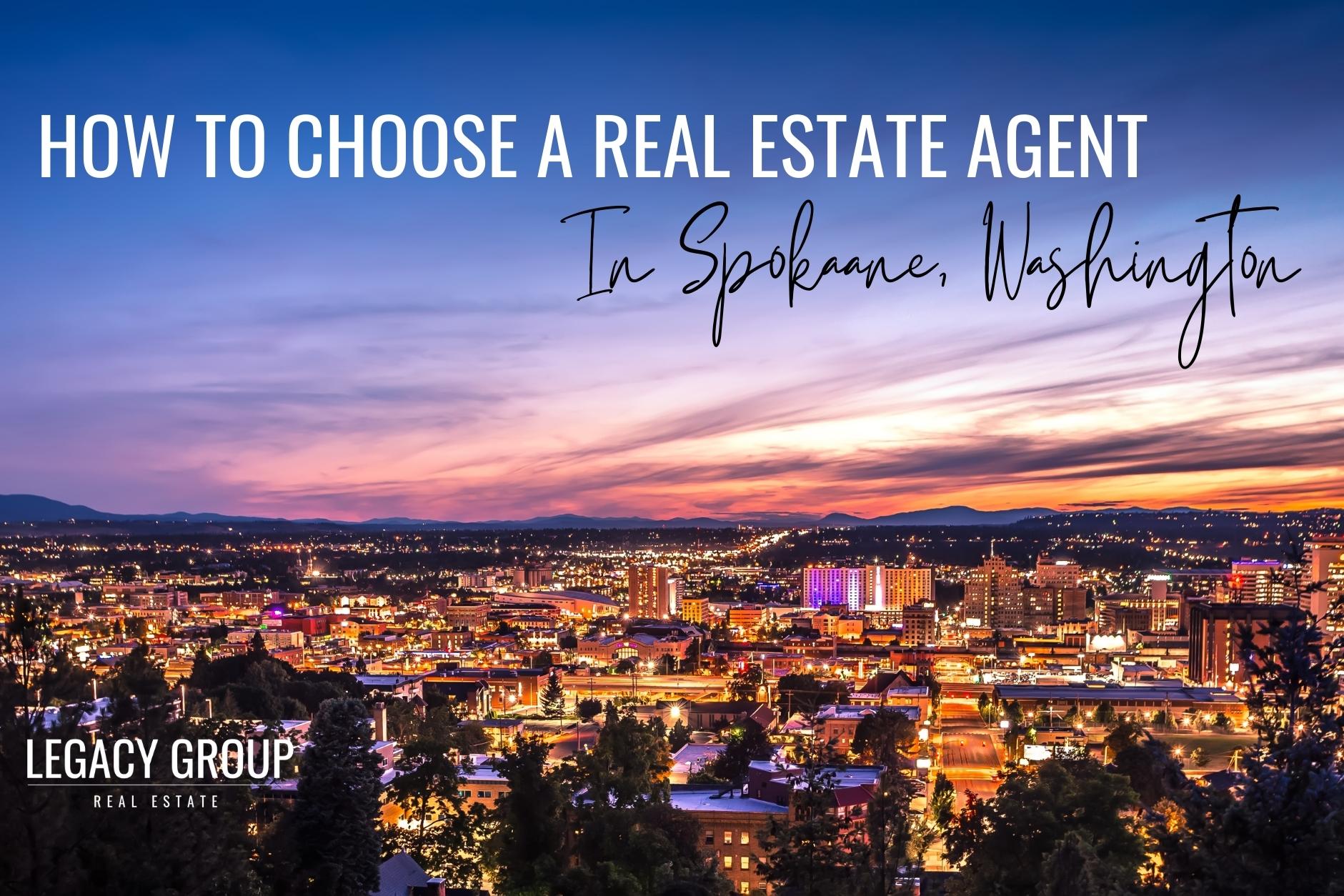 how to choose an agent in spokane
