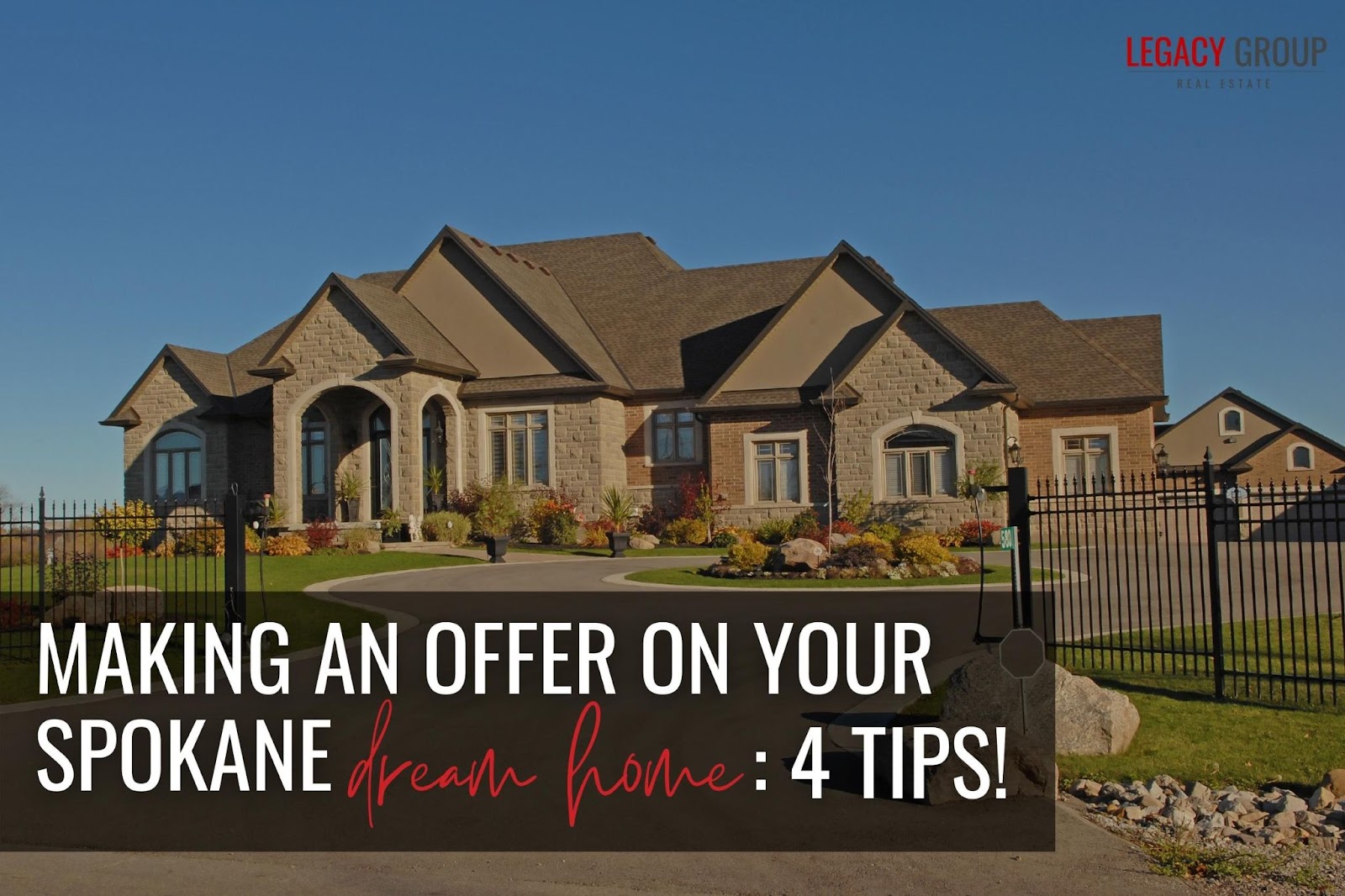 Making an Offer on Your Spokane Dream Home: 4 Tips